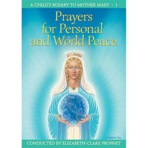 A Child's Rosary - Prayers for Personal and World Peace