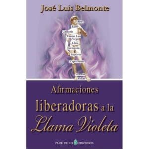 Afirmaciones Liberadoras a la Llama Violeta