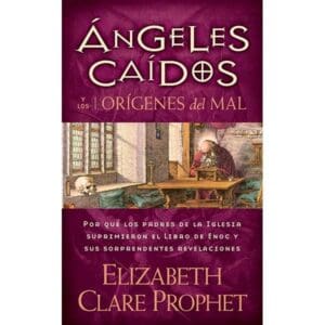 Angeles Caidos y Los Origenes Del Mal