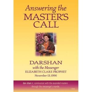 Darshan # 5: Answering the Master's Call