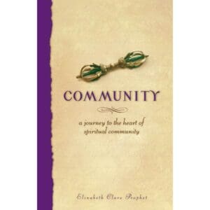 Community - A Journey to the Heart of Spiritual Community