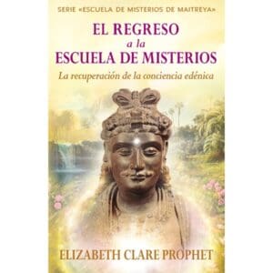 El regreso escuela de misterios: conciencia edénica