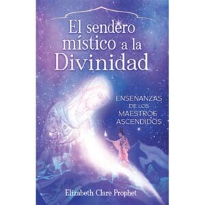 El sendero místico a la Divinidad