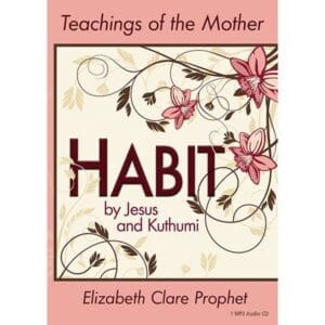 Habit by Jesus and Kuthumi