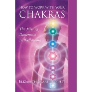 How to Work with Your Chakras