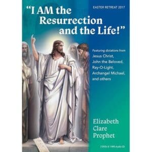 I AM the Resurrection and the Life! Easter 2017