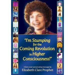 I'm Stumping for the Coming Revolution Higher Consciousness