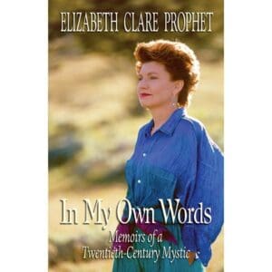 In My Own Words-Memoirs of a 20th-Century Mystic