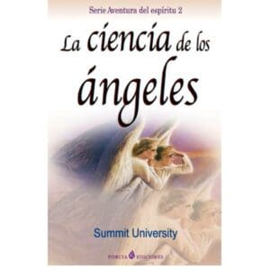 ciencia de los ángeles, La (Chap. # 5 Meeting Masters)