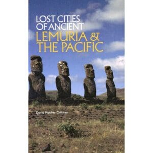 Lost Cities of Ancient Lemuria &  The Pacific