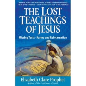 Lost Teaching Jesus: Missing Text-Karma Reincarnation-TRA #1