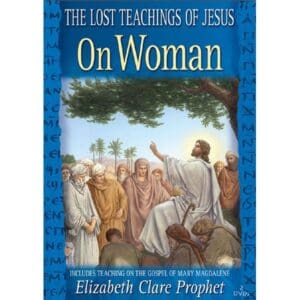 Lost Teachings of Jesus On Woman