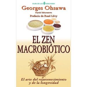 Zen Macrobiotico, El by Oshawa
