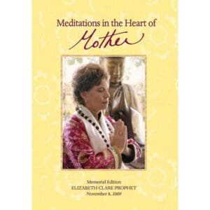 Meditations In The Heart of Mother