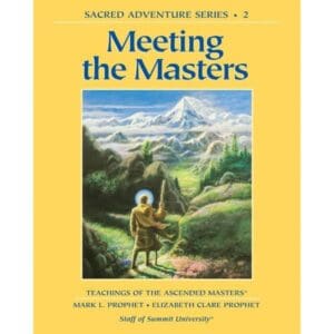 Meeting The Masters. Sacred Adventure #2