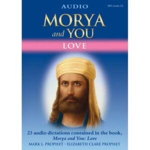 Morya and You: LOVE (AUDIO)