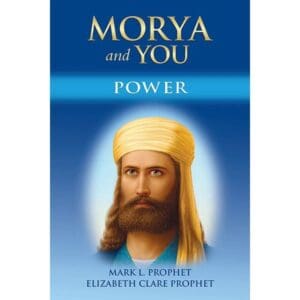 Morya and You: Power ( BOOK)
