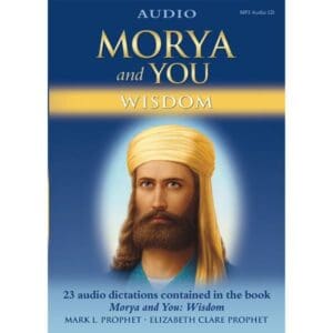 Morya and You: Wisdom (MP3)