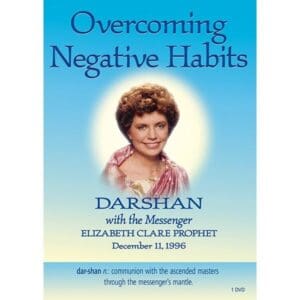 Darshan # 8: Overcoming Negative Habits