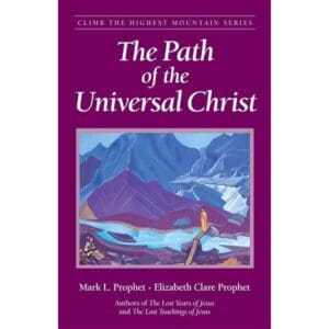 Path of the Universal Christ