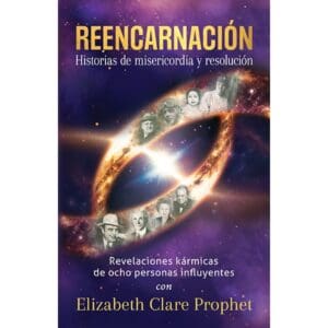 Reencarnación. Historias de misericordia y resolución