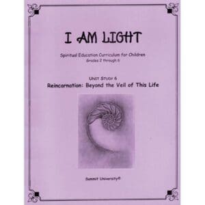 Reincarnation: Beyond the Veil of This Life - Unit # 6