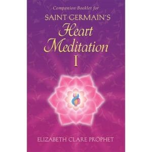Saint Germain's Heart Meditation 1 booklet