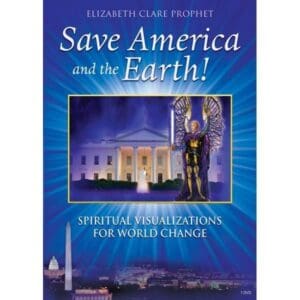 Save America and the Earth Spiritual Visualization