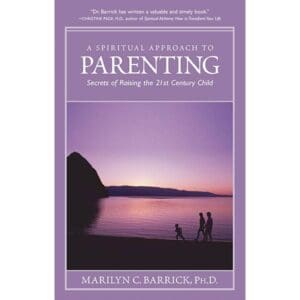 Spiritual Approach to Parenting, A