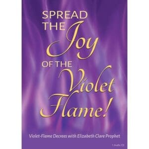 Spread the Joy of the Violet Flame!