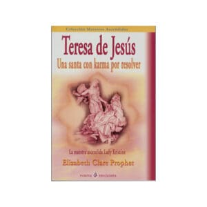 Teresa de Jesús: Una santa con karma por resolver
