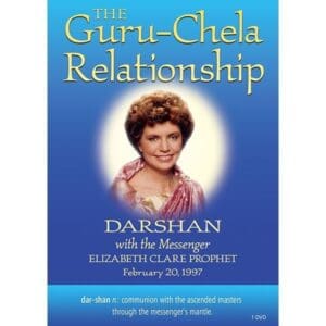 Darshan # 16: The Guru-Chela Relationship