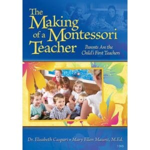 Making of a Montessori Teacher, The