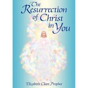 Resurrection of Christ in You, The