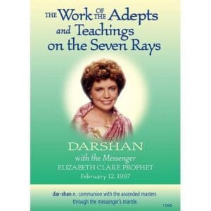 Darshan # 15: Work of the Adepts & Teaching on 7 Rays