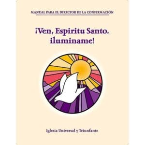 Libro del instructor para la confirmación: Ven Espíritu Sant