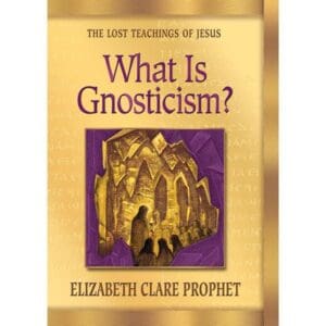 What is Gnosticism? The Lost Teachings of Jesus Series
