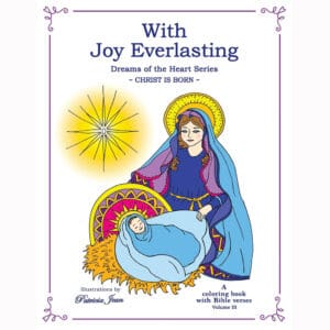 With Joy Everlasting (Childs coloring book w bible verses)